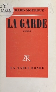 Gérard Mourgue - La Garde.