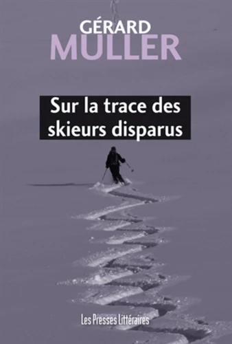 https://products-images.di-static.com/image/gerard-muller-sur-la-trace-des-skieurs-disparus/9791031003658-475x500-1.webp