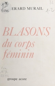 Gérard Murail - Blasons du corps féminin.