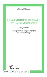 Gérard Namer - La mémoire sociétale et la démocratie.