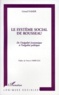 Gérard Namer - LE SYTEME SOCIAL DE ROUSSEAU. - De l'inégalité économique à l'inégalité politique.