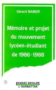 Gérard Namer - Mémoire et projet du mouvement lycéen-étudiant de 1986-1988.