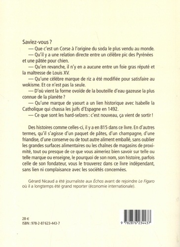 Grandes & petites histoires des marques. Pour découvrir ce que nous buvons, ce que nous mangeons...