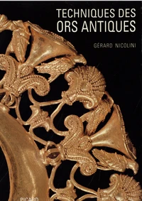 Techniques des ors antiques. La bijouterie ibérique du VIIe au IVe siècle