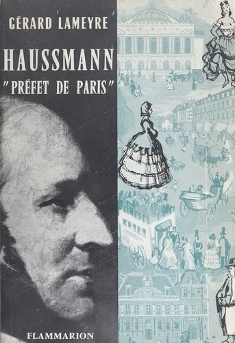 Haussmann, "Préfet de Paris"