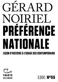 Gérard Noiriel - Préférence nationale - Leçon d'histoire à l'usage des contemporains.