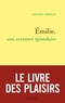 Gérard Oberlé - Emilie, une aventure épistolaire.