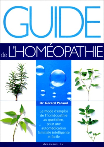 Gérard Pacaud - Guide De L'Homeopathie.