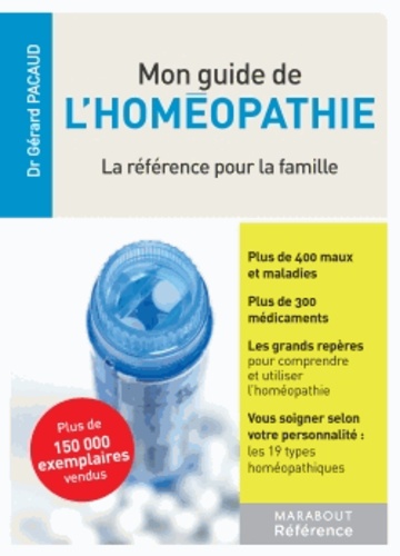 Mon Guide De L Homeopathie Pour Une De Gerard Pacaud Livre Decitre Mon Guide De L Homeopathie Pour Une De Gerard Pacaud Livre Decitre