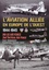 L'aviation alliée en Europe de l'Ouest (1944-1945). 9th US Army Air Force - RAF 2nd Tactical air Force