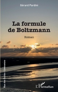 Gérard Pardini - La formule de Boltzmann.