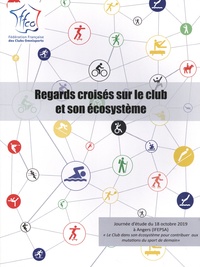 Gérard Perreau-Bezouille - Regards croisés sur le club et son écosystème - Journée d'étude du 18 octobre 2019 à Angers (IFEPSA).