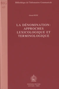 La dénomination : approches lexicologique et terminologique