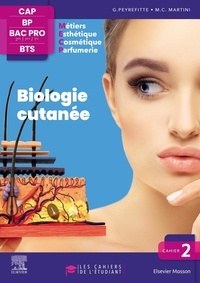 Gérard Peyrefitte et Chantal Tchouatcha - Bologie cutanée - La vie de la peau. Esthétique, cosmétique, parfumerie. CAP-BP-Bac Pro-BTS.