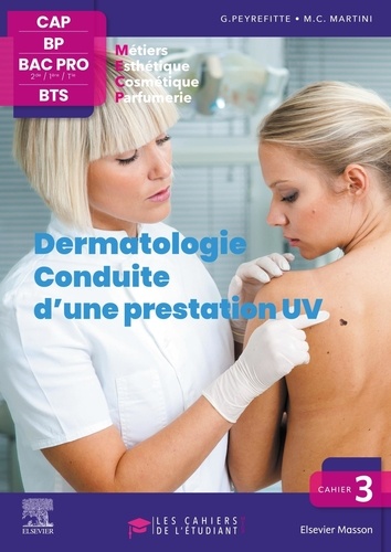 Dermatologie conduite d'une prestation UV. Esthétique, cosmétique, parfumerie. CAP-BP-Bac Pro-BTS