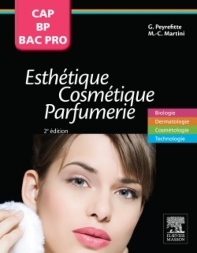 Esthétique Cosmétique Parfumerie CAP, BP, Bac Pro 2e édition
