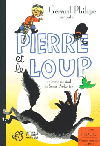 Pierre et le loup. Avec CD de Gérard Philipe - Album - Livre - Decitre