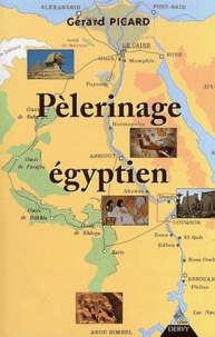 Gérard Picard - Pèlerinage égyptien.