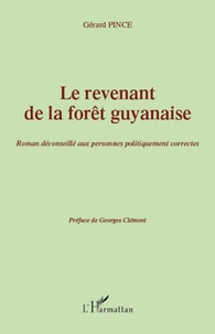 Le revenant de la forêt guyanaise