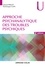 Approche psychanalytique des troubles psychiques - 2e éd.