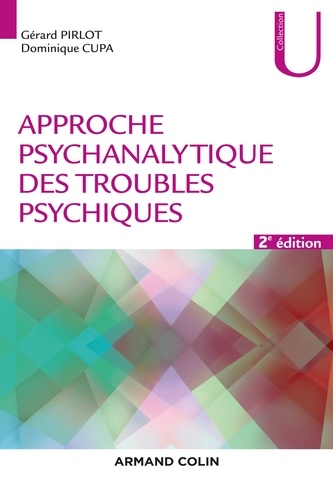 Approche psychanalytique des troubles psychiques - 2e éd.