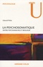 Jean-Louis Pedinielli et Gérard Pirlot - La psychosomatique - Entre psychanalyse et biologie.
