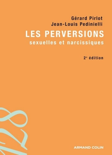 Les perversions sexuelles et narcissiques 3e édition