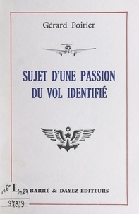 Gérard Poirier - Sujet d'une passion du vol identifié.