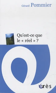Qu'est-ce que le "réel" ?