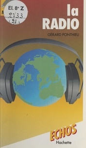 Gérard Ponthieu et  Centre de formation et de perf - La radio.