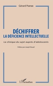 Déchiffrer la déficience intellectuelle - La clinique du sujet auprès dadolescents.pdf