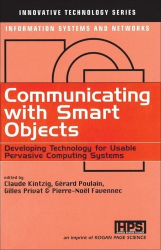 Gérard Poulain - Communicating with smart objects ;developing technology for usable pervasive computing systems.