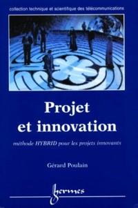 Projet et innovation. Méthode HYBRID pour les projets innovants.pdf
