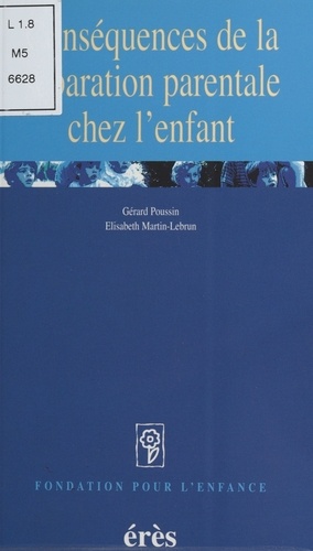 Conséquences de la séparation parentale chez l'enfant