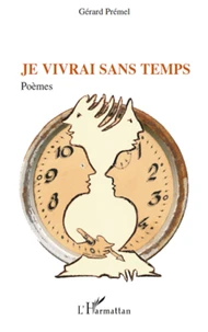 Je vivrai sans temps