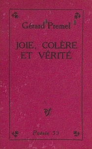 Joie, colère et vérité