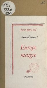 Gérard Prévot - Europe maigre.