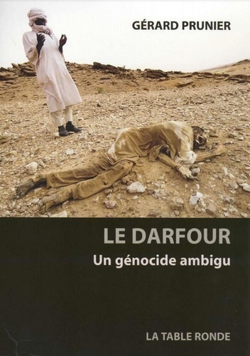 Le Darfour. Un génocide ambigu
