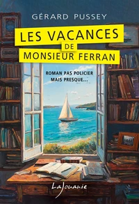 Les vacances de Monsieur Ferran