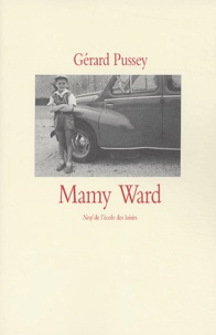 Gérard Pussey - Mamy Ward.