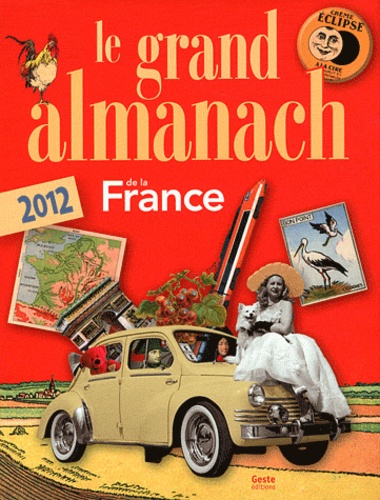 Gérard Quiblier - Le grand almanach de la France.