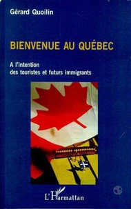 BIENVENUE AU QUEBEC.