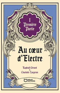 Au coeur d'Electre Tome 1