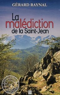 Gérard Raynal - La Malédiction de la Saint-Jean.