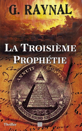 La troisième prophétie - A la recherche du... de Gérard Raynal -  Multi-format - Ebooks - Decitre