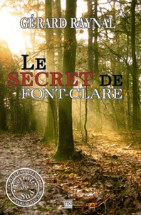 Gérard Raynal - Le secret de Font-Clare.