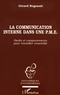 Gérard Regnault - La communication interne dans une PME - Outils et comportements pour travailler ensemble.