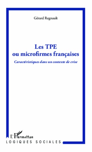 Les TPE ou microfirmes françaises. Caractéristiques dans un contexte de crise