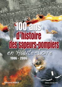 100 ans dhistoire des sapeurs-pompiers en Haute-Loire 1906-2006.pdf