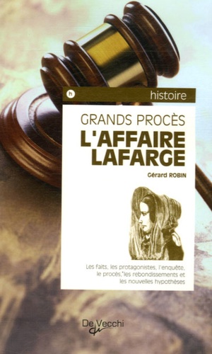 Gérard Robin - L'Affaire Lafarge.